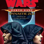 Star Wars - Darth Bane 3. Dynastie zla - Drew Karpyshyn - e-kniha