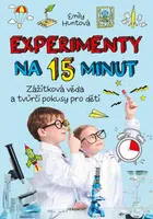 Experimenty na 15 minut - Emily Huntová