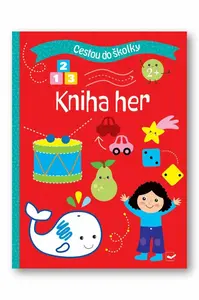 Cestou do školky: Kniha her