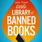 Lula Deanâ€™s Little Library of Banned Books - Miller Kirsten