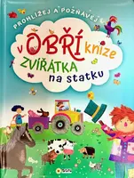 Zvířátka na statku - Prohlížej a Poznávej v obří knize