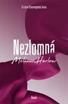 Nezlomná - Melanie Harlow - e-kniha