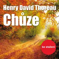 Chůze - Henry David Thoreau - audiokniha