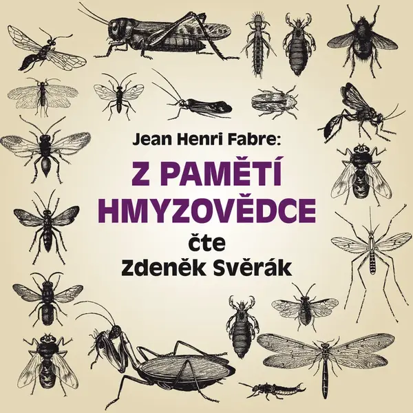 Z pamětí hmyzovědce - Jean-Henri Fabre - audiokniha