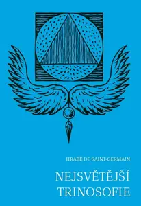 Nejsvětější trinosofie - hrabě de Saint-Germain
