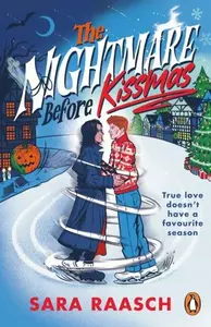 The Nightmare Before Kissmas - Sara Raaschová