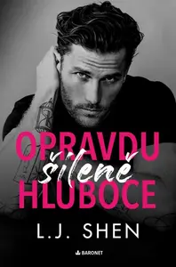 Opravdu šíleně hluboce - L.J. Shen