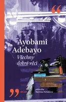 Všechny dobré věci (poškozená) - Ayobami Adebayo