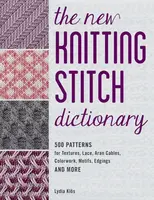 The New Knitting Stitch Dictionary - Klös Lydia