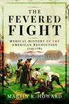 The Fevered Fight - Martin Howard