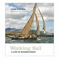 Working Sail - Luke Powell
