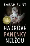 Hadrové panenky nelžou (poškozená) - Sarah Flint