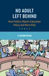 No Adult Left Behind - Vladimir  Kogan
