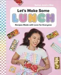 Let's Make Some Lunch - Sulhee Jessica Woo