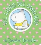 !El libro del ombligo! (Belly Button Book!) - Boynton Sandra