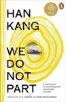 We Do Not Part - Han Kang