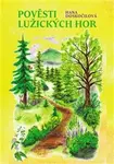 Pověsti Lužických hor - Hana Doskočilová, Markéta Menčíková