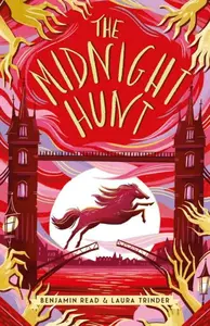 The Midnight Hunt - Benjamin Read, Laura Trinder