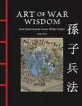 Art of War Wisdom - Sun-c'