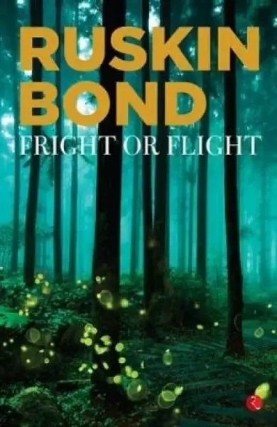 Fright or Flight - Ruskin Bond