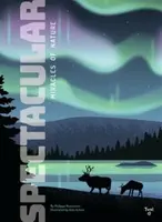 Spectacular: Miracles of Nature - Philippe Nessmann