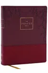 The Prayer Bible: Pray Godâ€™s Word Cover to Cover (NKJV, Burgundy Leathersoft, Red Letter, Comfort Print) - Thomas Nelson