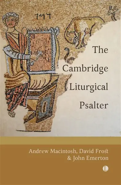 Cambridge Liturgical Psalter - David Frost, Andrew Macintosh, John Emerton
