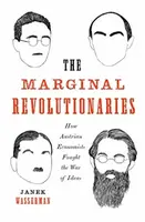 The Marginal Revolutionaries - Janek Wasserman