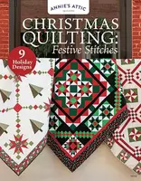 Christmas Quilting: Festive Stitches - Annie's Publishing