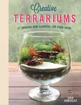 Creative Terrariums - Enid G. Svymbersky