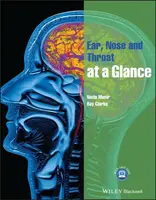 Ear, Nose and Throat at a Glance - Mary Grayer Clarke, Nazia  Munir
