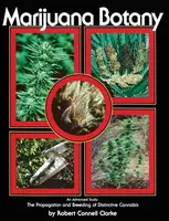 Marijuana Botany - Robert Connell Clarke