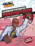Understanding Magnetism in Max Axiom's Lab - Ailynn Collins