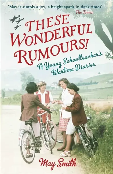 These Wonderful Rumours! - May Smith