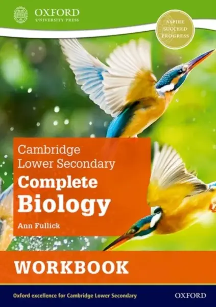 Cambridge Lower Secondary Complete Biology: Workbook (Second Edition) - Ann Fullick