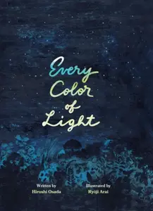 Every Color of Light - Hiroshi Osada