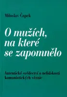 O mužích, na které se zapomnělo (poškozená) - Miloslav Čapek