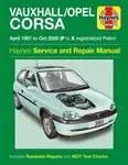 Vauxhall/Opel Corsa Petrol (Apr 97 - Oct 00) Haynes Repair Manual - Haynes Publishing