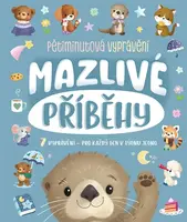 Mazlivé příběhy - Claire Mowat, Hannah Campling, James Phoenix