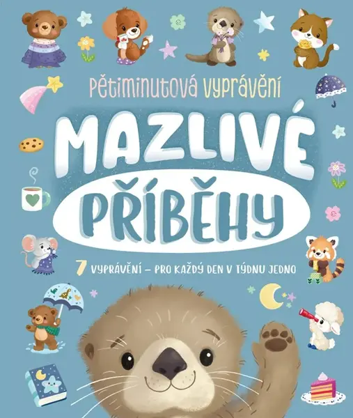 Mazlivé příběhy - Claire Mowat, Hannah Campling, James Phoenix