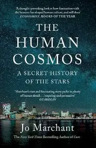 The Human Cosmos - Jo Marchant
