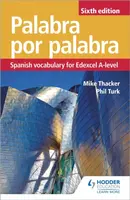 Palabra por Palabra Sixth Edition: Spanish Vocabulary for Edexcel A-level - Phil Turk, Mike Thacker