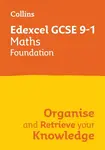 Edexcel GCSE 9-1 Maths Foundation Organise and Retrieve Your Knowledge - Collins GCSE