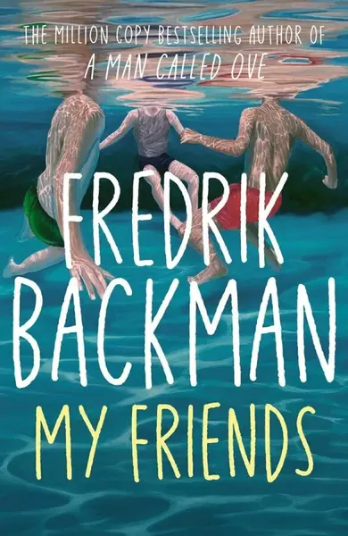 My Friends - Fredrik Backman
