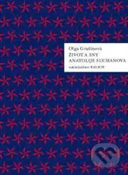 Život a sny Anatolije Suchanova - Olga Grušinová - kniha z kategorie Thrillery