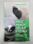 Proč pandy dělají stojku (poškozená) - Augustus Brown
