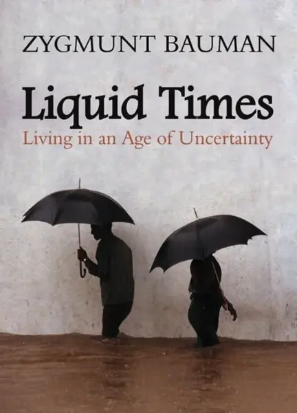 Liquid Times - Zygmunt Bauman