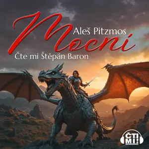 Mocní - Aleš Pitzmos - audiokniha