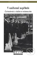 V uniformě nepřítele (Čechoslováci a služba ve wehrmachtu) - kniha z kategorie 20. století