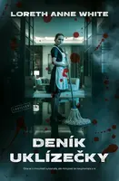 Deník uklízečky - Loreth Anne White